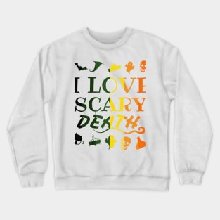 i love scary death halloween day - pumpkin and bats Crewneck Sweatshirt